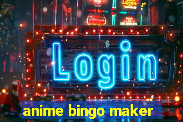 anime bingo maker