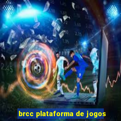 brcc plataforma de jogos