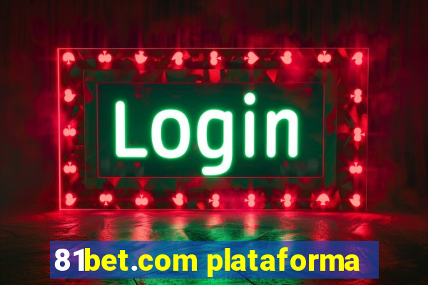 81bet.com plataforma