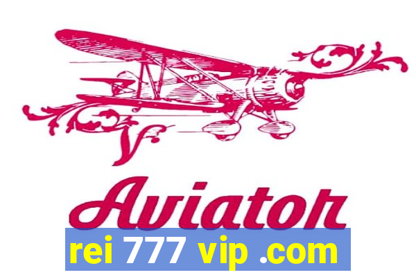 rei 777 vip .com