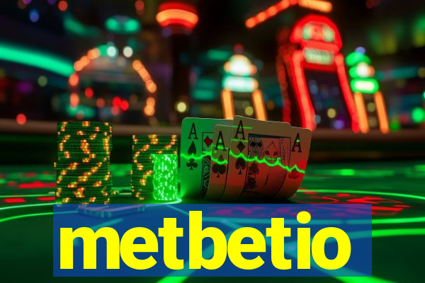 metbetio