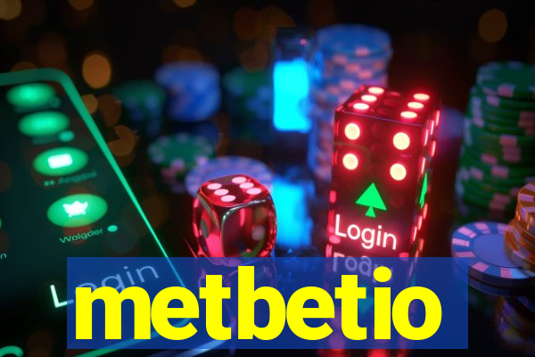 metbetio