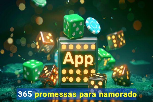 365 promessas para namorado