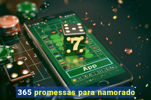 365 promessas para namorado