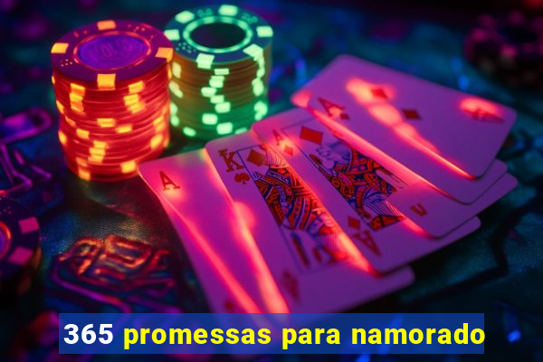 365 promessas para namorado