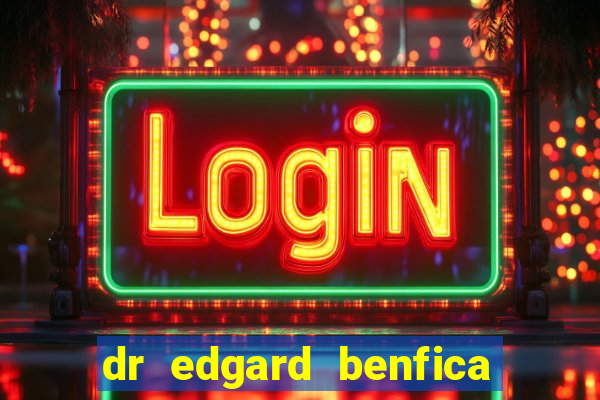 dr edgard benfica varginha mg