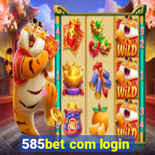 585bet com login