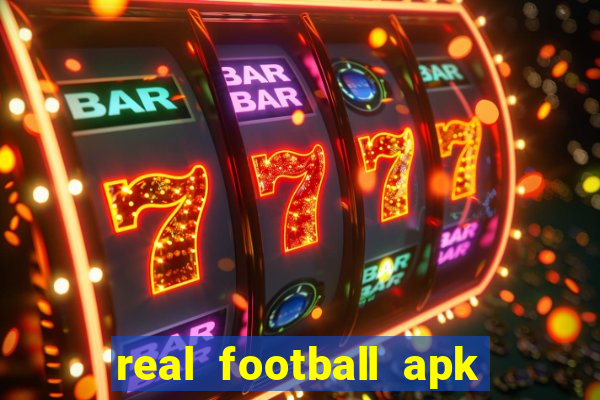 real football apk dinheiro infinito