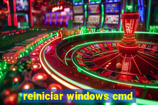 reiniciar windows cmd