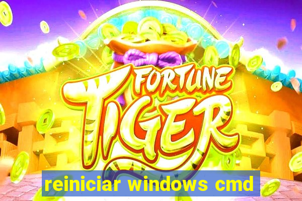 reiniciar windows cmd