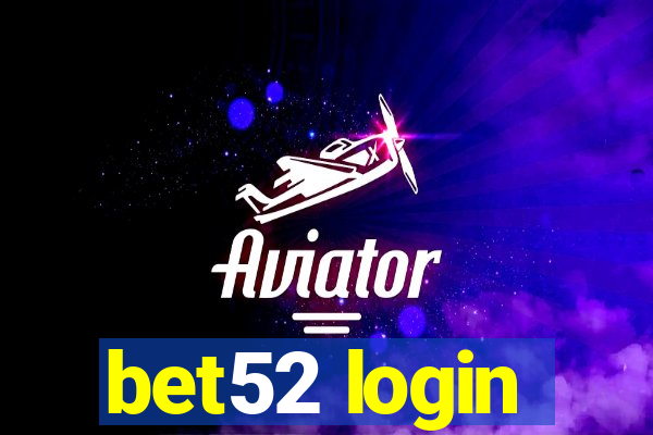 bet52 login