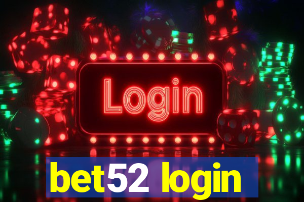 bet52 login