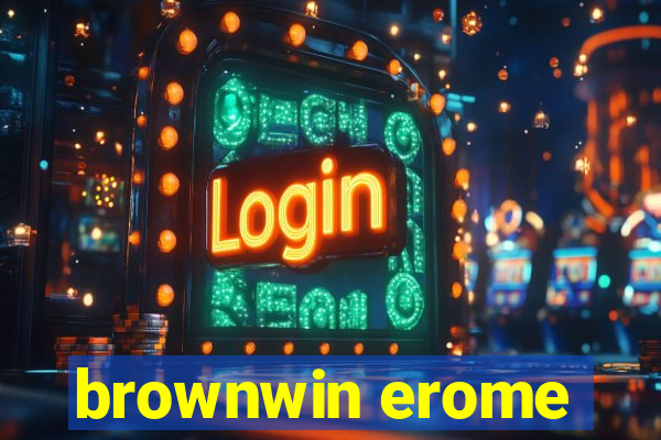 brownwin erome