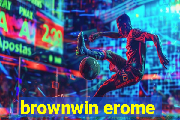 brownwin erome