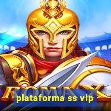 plataforma ss vip