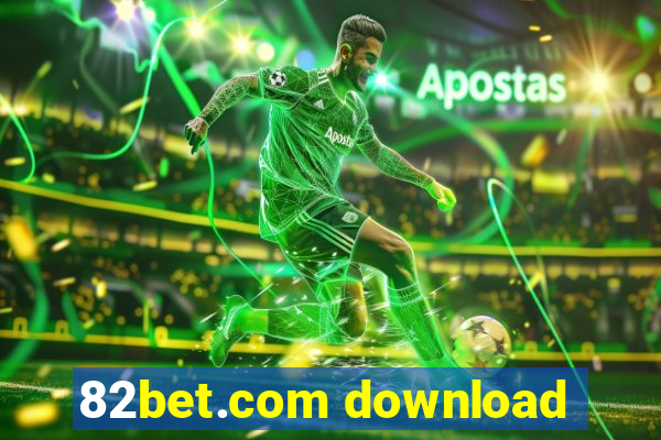 82bet.com download