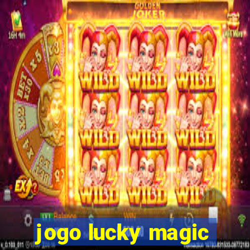 jogo lucky magic