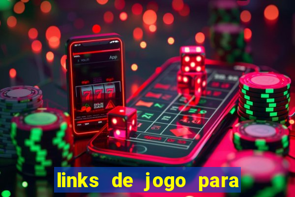 links de jogo para ganhar dinheiro