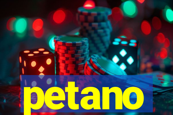 petano