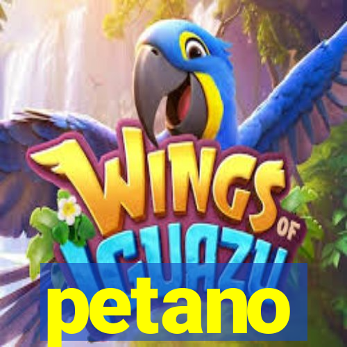 petano