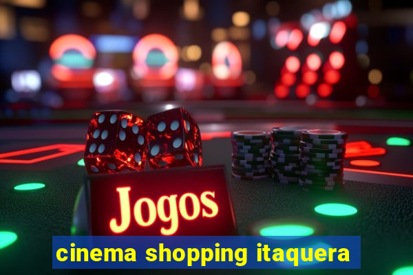 cinema shopping itaquera