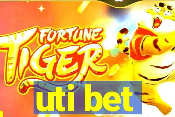 uti bet