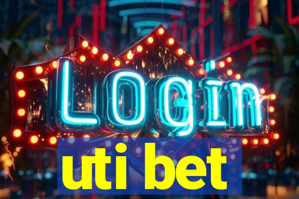 uti bet