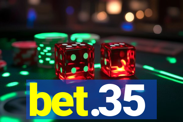 bet.35