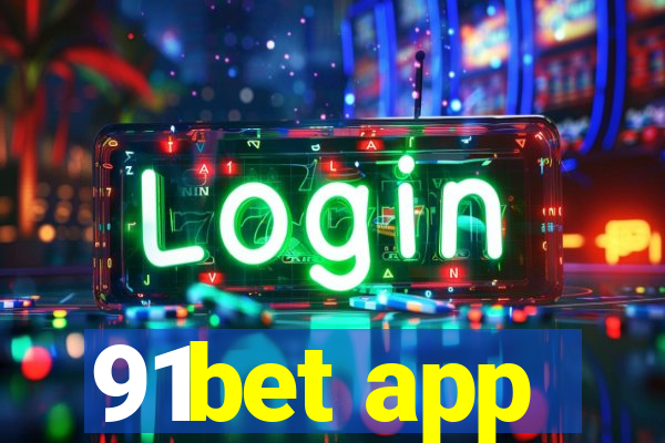 91bet app