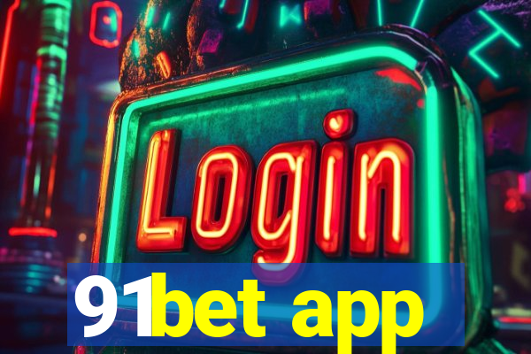 91bet app