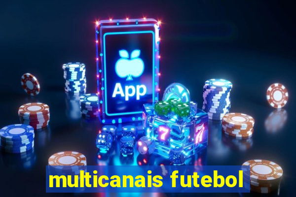 multicanais futebol