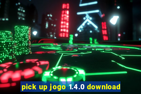 pick up jogo 1.4.0 download