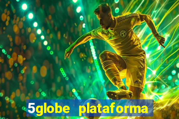 5globe plataforma de jogos