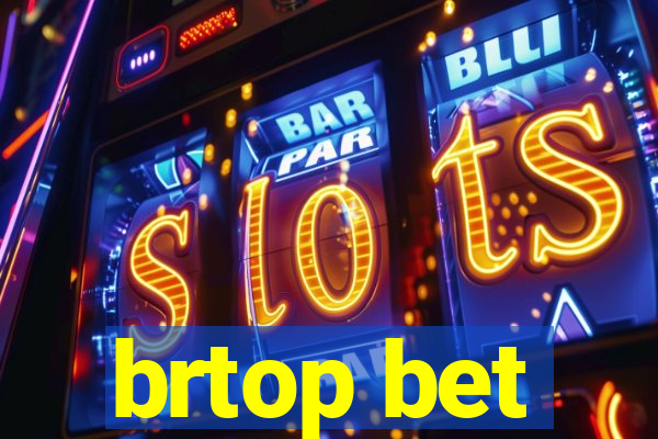 brtop bet