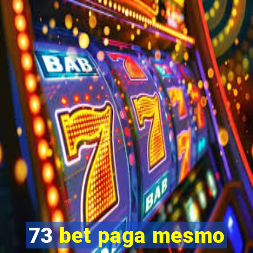 73 bet paga mesmo