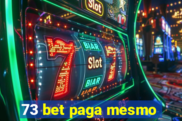 73 bet paga mesmo