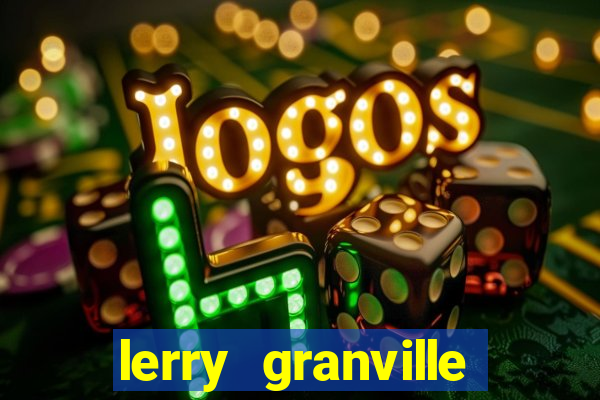 lerry granville reclame aqui