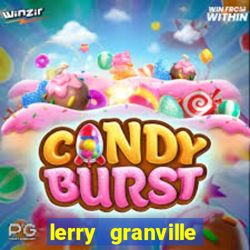 lerry granville reclame aqui