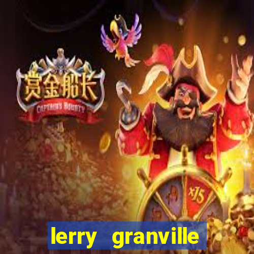 lerry granville reclame aqui