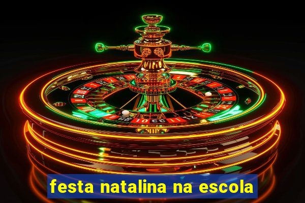 festa natalina na escola