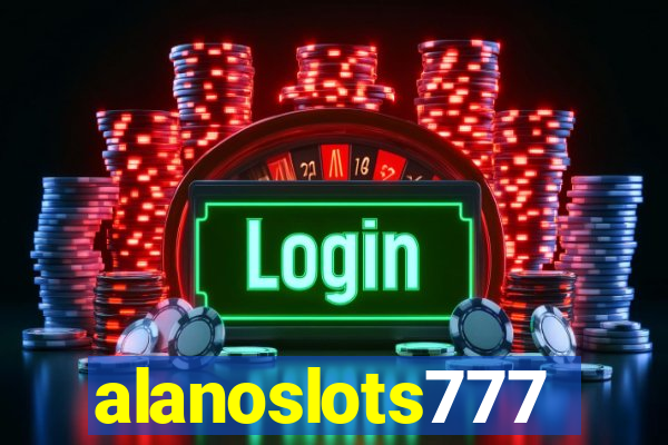 alanoslots777