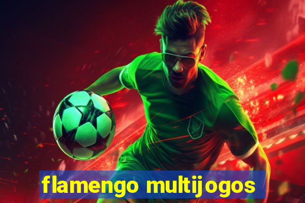 flamengo multijogos