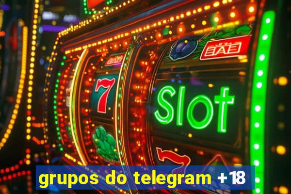 grupos do telegram +18