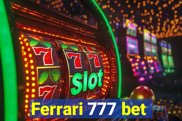 Ferrari 777 bet