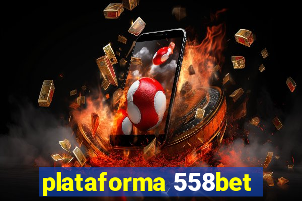 plataforma 558bet