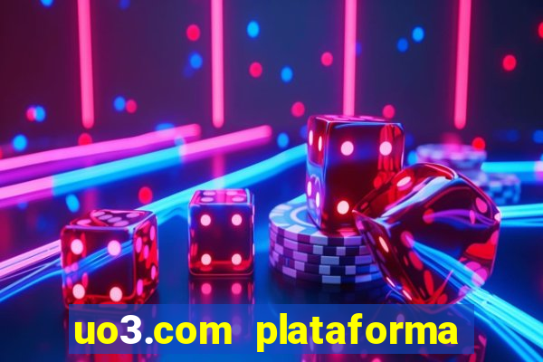 uo3.com plataforma de jogos