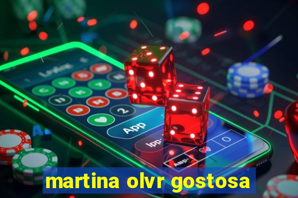 martina olvr gostosa