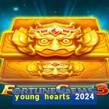 young hearts 2024 assistir online