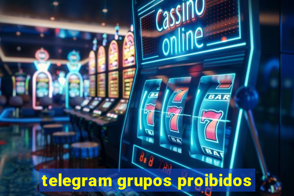 telegram grupos proibidos