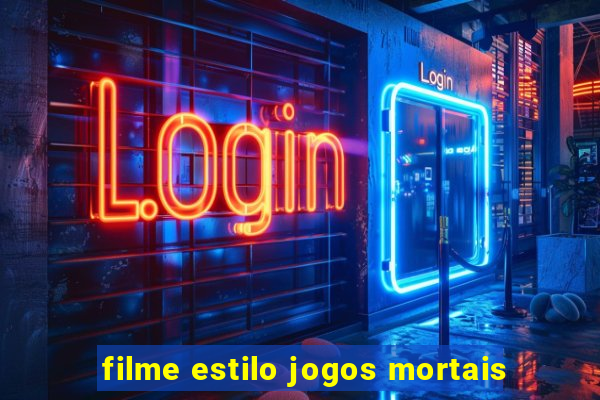 filme estilo jogos mortais